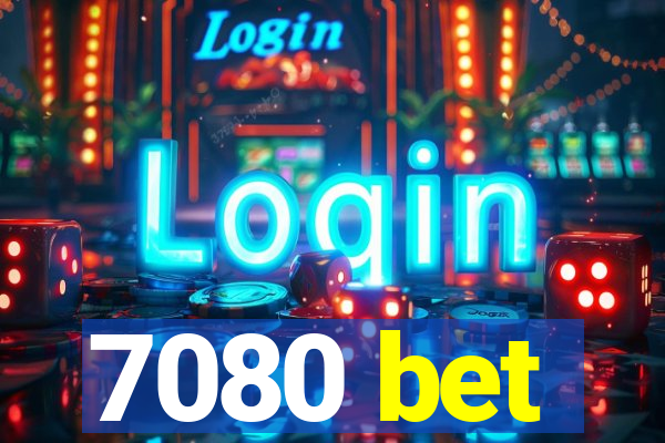 7080 bet